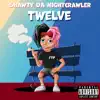 Shawty da Nightcrawler - Twelve - EP